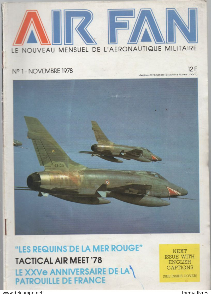 AIR FAN (mensuel De L'aéronautique Militaire)  N°1 Novembre 1978  (CAT4082 / 01) - AeroAirplanes