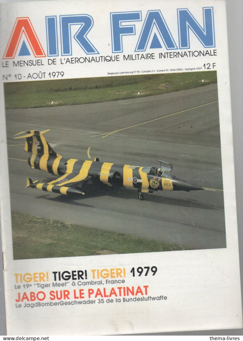 AIR FAN (mensuel De L'aéronautique Militaire)  N°10 Aoit 1979  (CAT4082 /10) - Vliegtuig