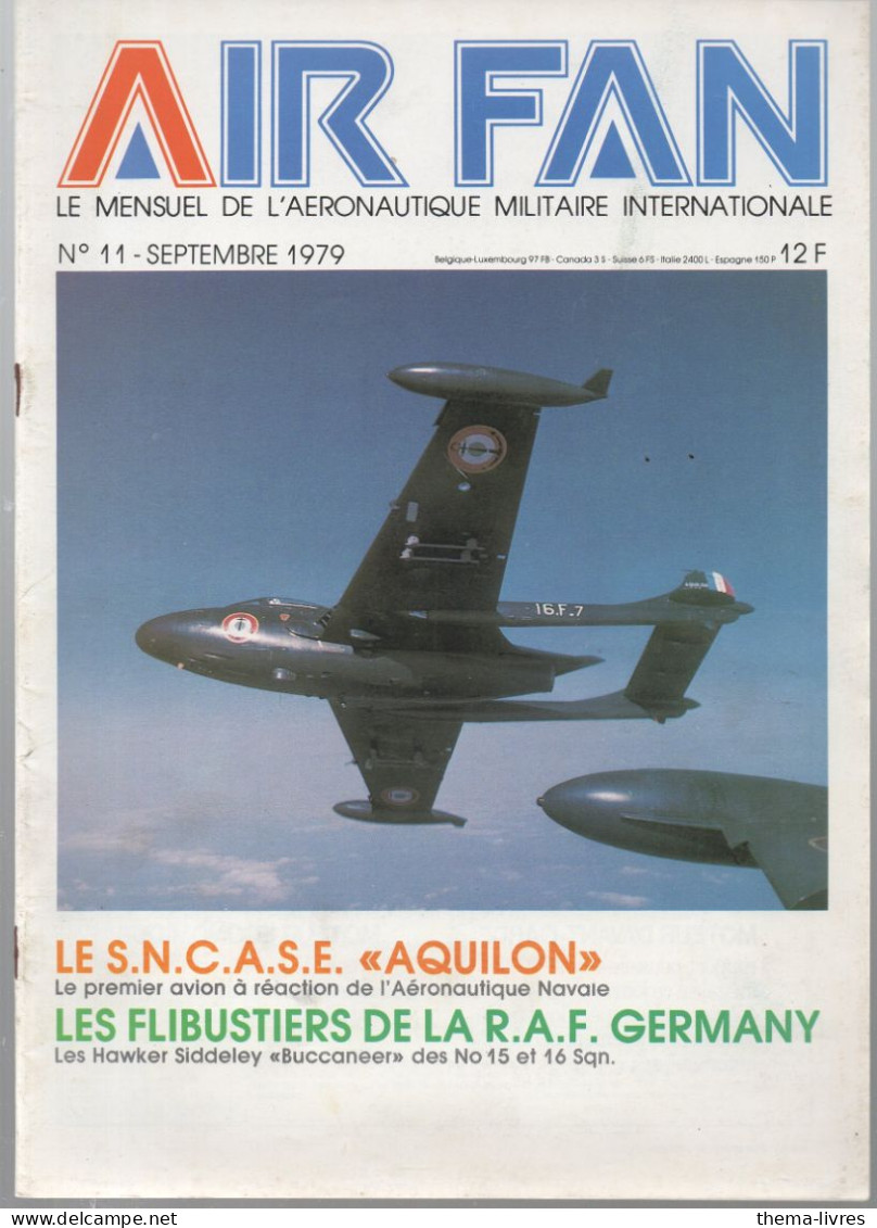 AIR FAN (mensuel De L'aéronautique Militaire)  N°11 Septembre 1979  (CAT4082 /11) - Flugzeuge