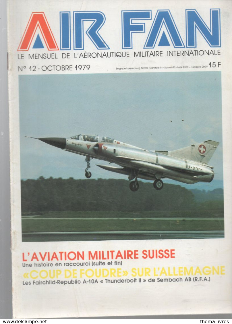 AIR FAN (mensuel De L'aéronautique Militaire)  N°12 Octobre 1979  (CAT4082 /12) - AeroAirplanes