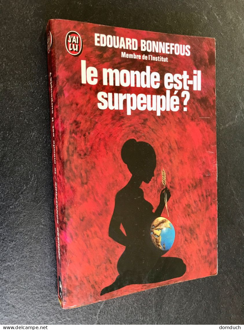 J’AI LU « DOCUMENT » N° D46    Le Monde Est-il Surpeuplé ?    Edouard BONNEFOU - Sociologia