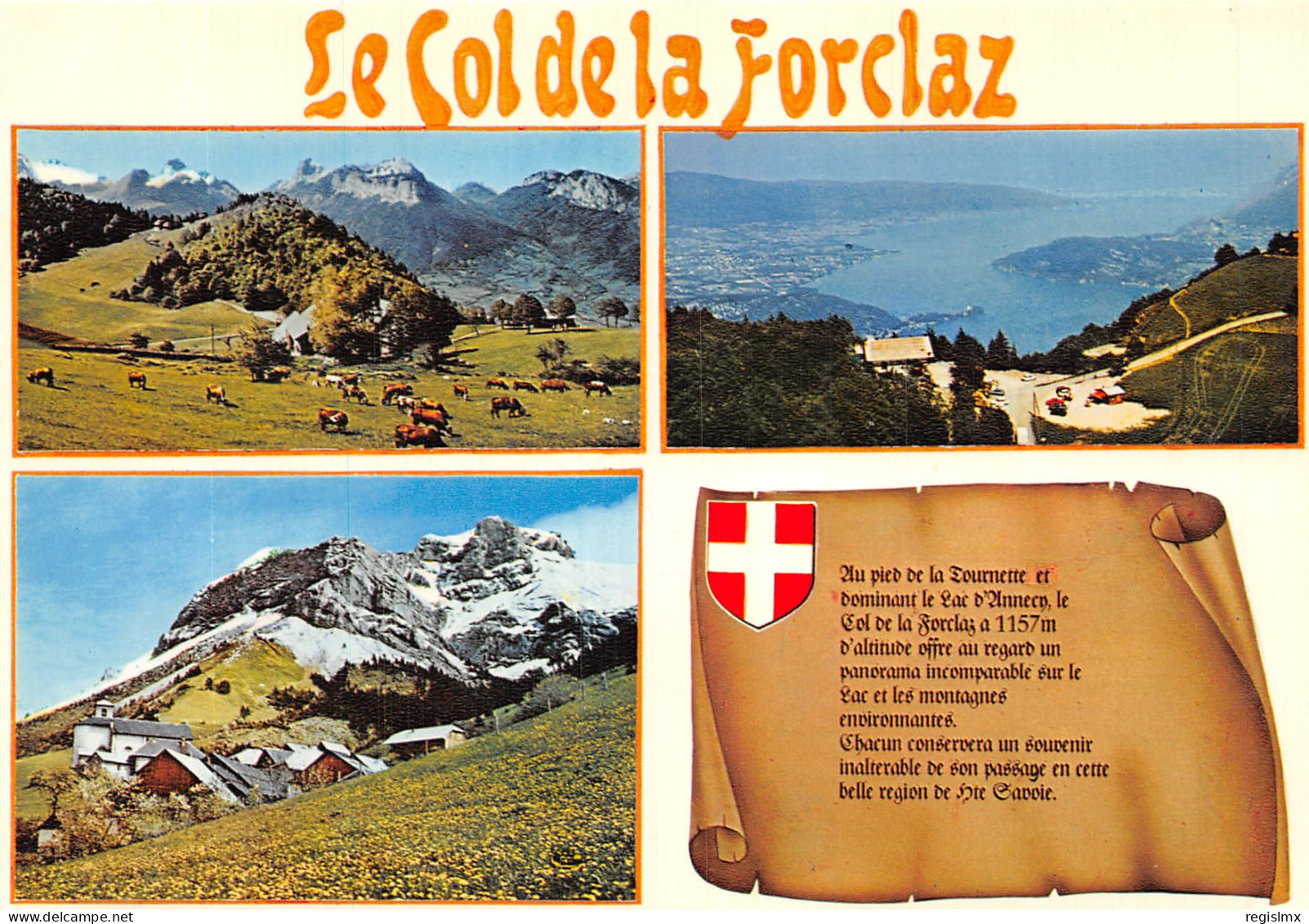 74-FAVERGES LE COL DE LA FORCLAZ-N°T1087-D/0083 - Faverges