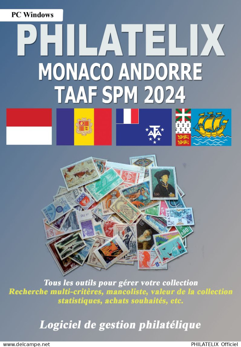 LOGICIEL PHILATELIX Monaco, Andorre, TAAF, SPM 2024 (Gestion De Collections) - Francés