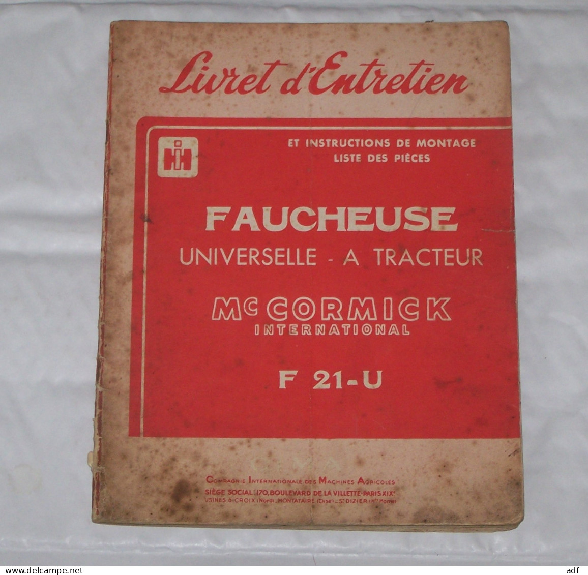 LIVRET D'ENTRETIEN , INSTRUCTIONS DE MONTAGE, LISTE DES PIECES FAUCHEUSE UNIVERSELLE - A TRACTEUR MC CORCMICK MCCORMICK - Tractores