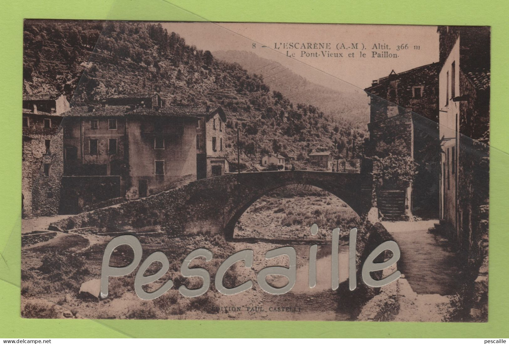 06 ALPES MARITIMES - CP L'ESCARENE - LE VIEUX PONT ET LE PAILLON - EDITION PAUL CASTELLI N° 8 - L'Escarène