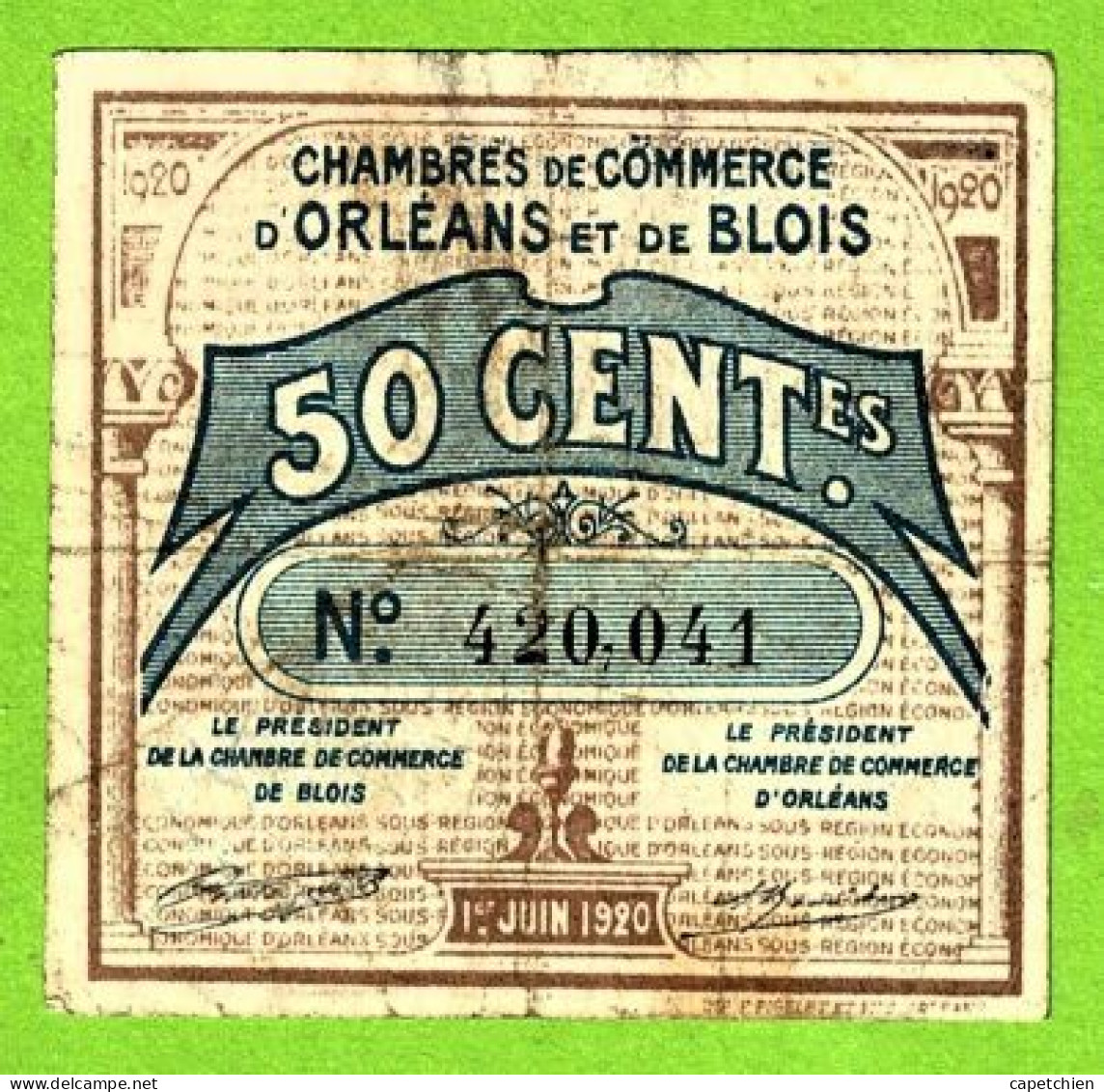 FRANCE/ CHAMBRES DE COMMERCE D'ORLEANS & BLOIS / 50 CENT. / 1 Er JUIN 1920 / 420,041 - Cámara De Comercio