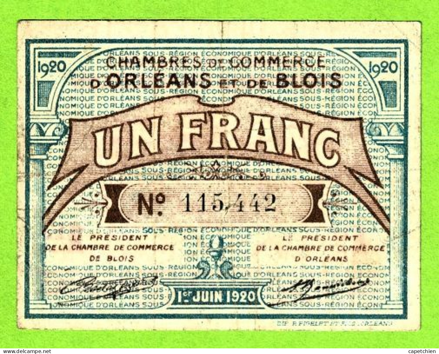 FRANCE/ CHAMBRES DE COMMERCE D'ORLEANS & BLOIS / 1 FRANC / 1 Er JUIN 1920 / 115,442 - Chamber Of Commerce