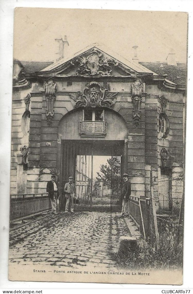 Stains (93) : La Porte De L'ancien Château De La Motte En 1903 (animé) PF. - Stains