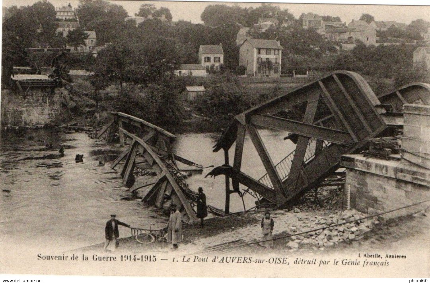 AUVERS Sur OISE  -  95  -  Le Pont Détruit Par Le Génie Français - Auvers Sur Oise