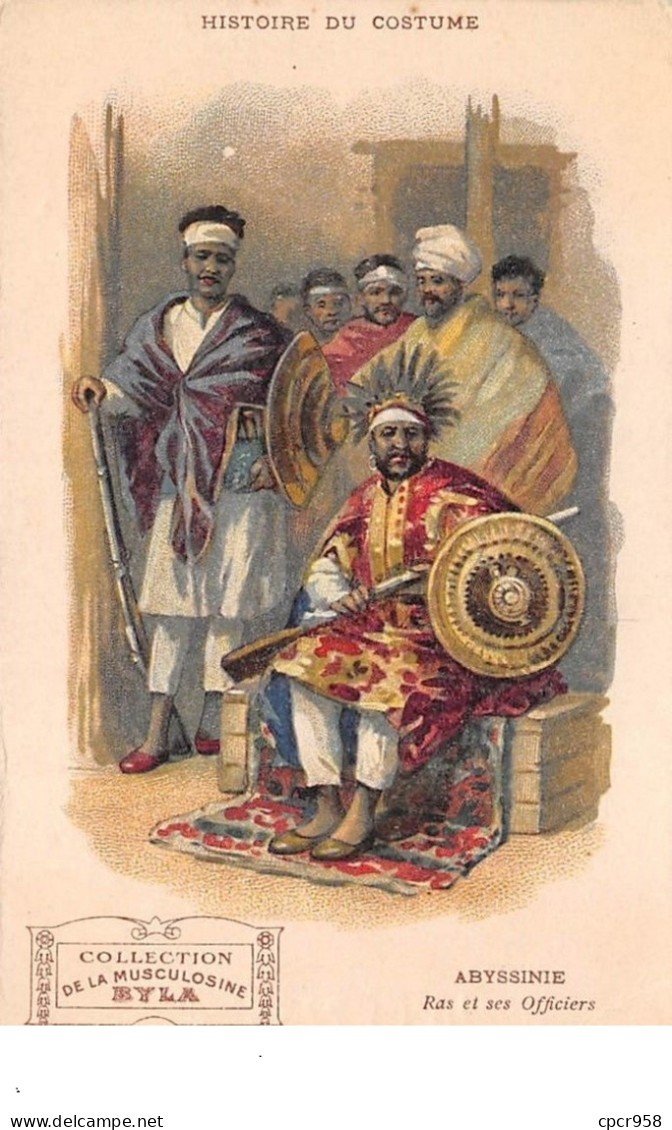 Ethiopie - N°67757 - Histoire Du Costume - Abyssinie - Ras Et Ses Officiers - Musculosine Byla - Carte Publicitaire - Etiopía