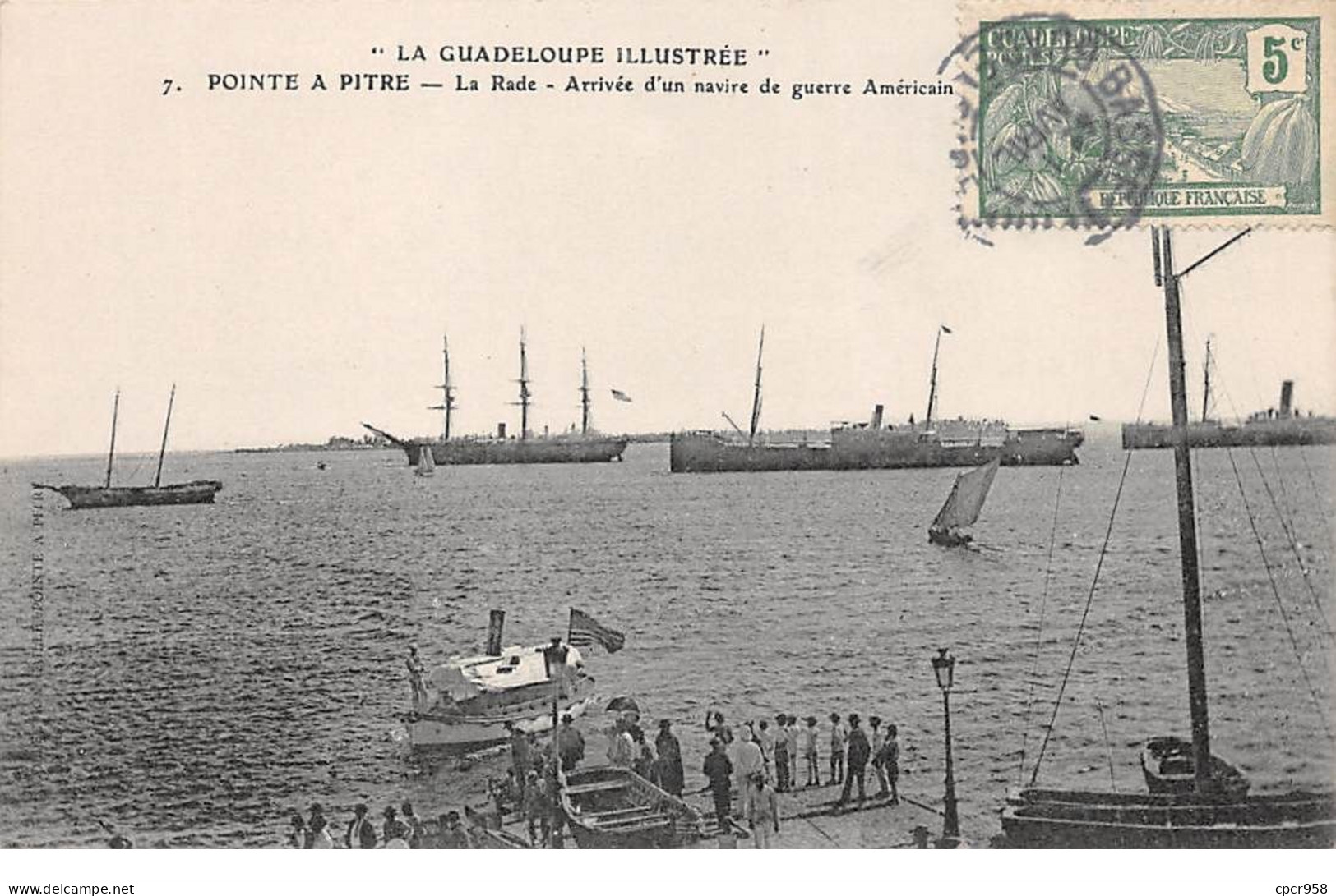 Guadeloupe - N°69499 - POINTE A PITRE - La Rade - Arrivée D'un Navire De Guerre Américain - Pointe A Pitre