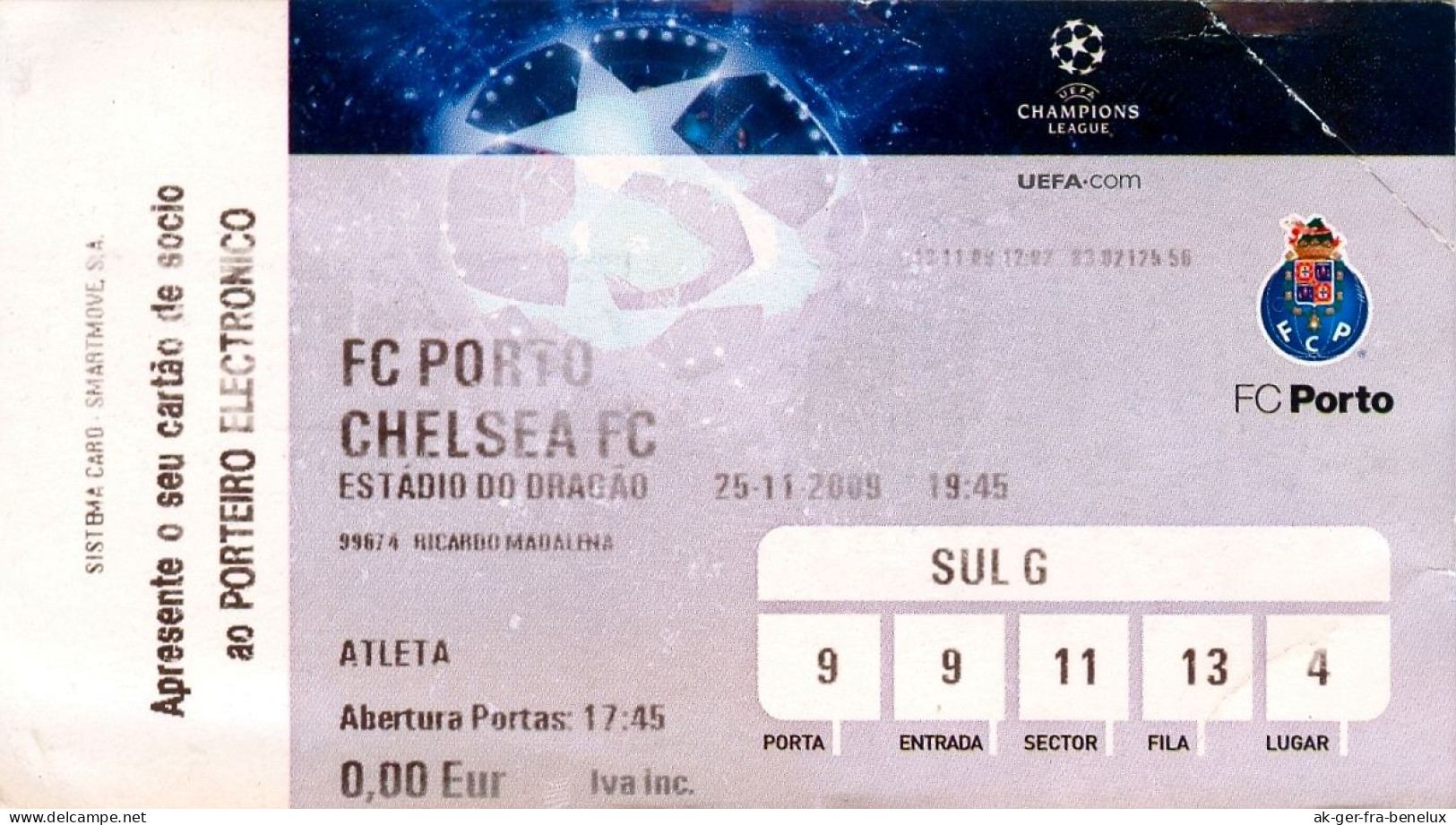 Fußball Eintrittskarte Ticket FC Porto Vs Chelsea FC London 25. 11. 2009 Oporto Portugal England UEFA Europacup Football - Eintrittskarten