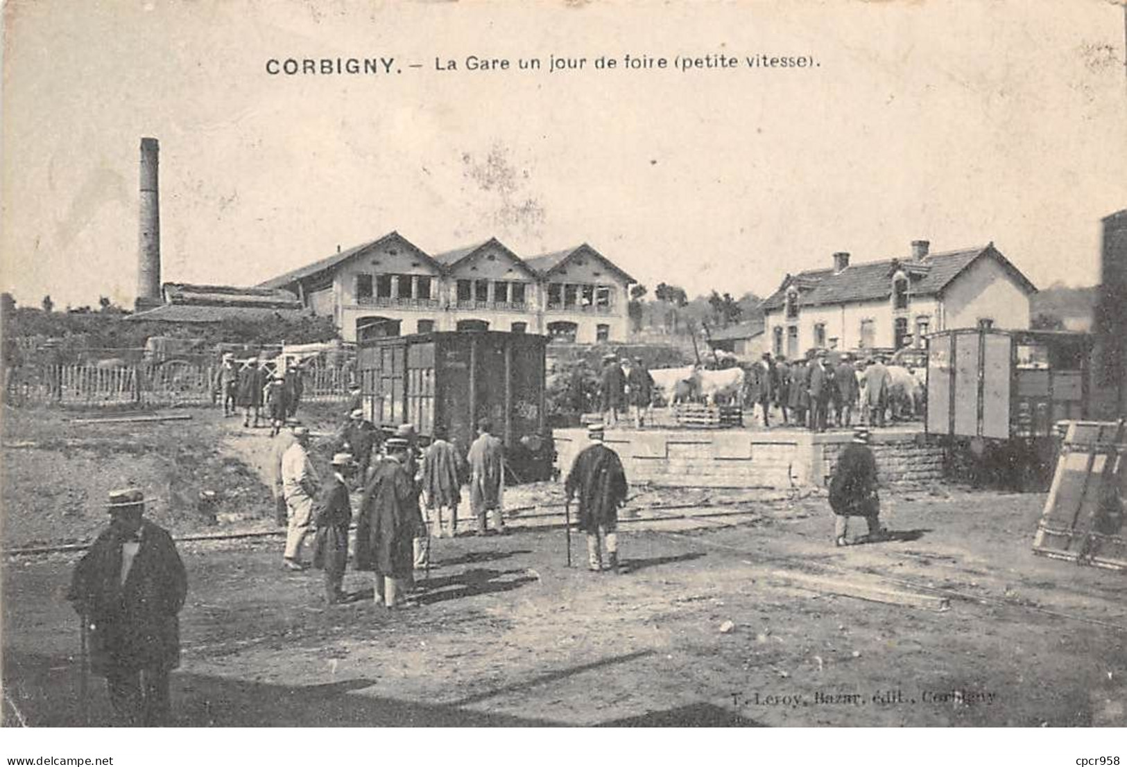 58 - N°73974 - CORBIGNY - La Gare Un Jour De Foire (petite Vitesse) - Carte Peu Courante - Corbigny