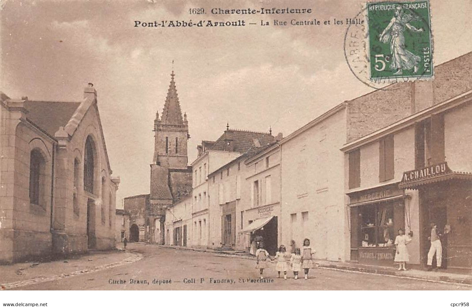 17 - N°74059 - PONT-L'ABBE-D'ARNOULT - La Rue Centrale Et La Halle - A. Chaillou - Pont-l'Abbé-d'Arnoult