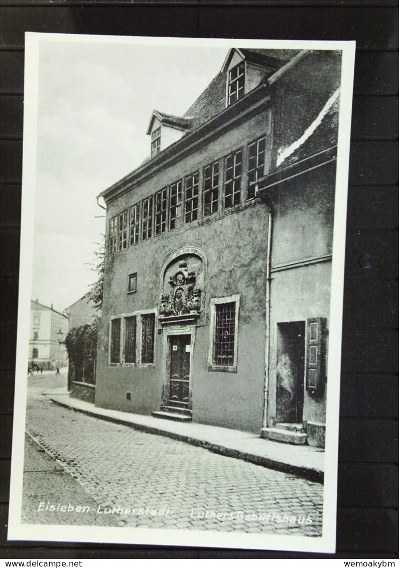 DR:  Ansichtskarte Von Eisleben-Lutherstadt, Luthers Geburtshaus - Nicht Gelaufen, Um 1933 - Eisleben