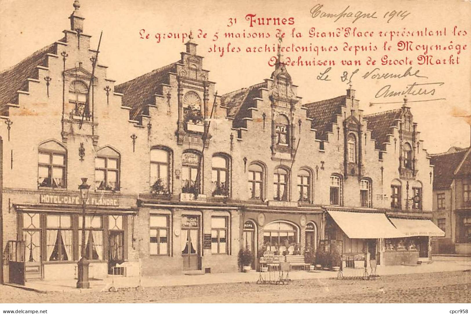 Belgique - N°80079 - FURNES - Le Groupe De 5 Maisons De La Grand'Place .... - Hôtel Café De Flandre - Veurne