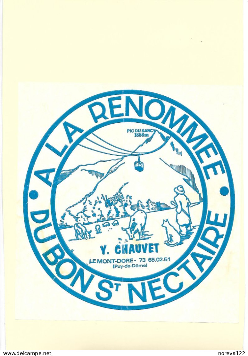 Etiqu. St NECTAIRE A LA RENOMMEE Pic De Sancy Y.CHAUVET Le Mont-Dore - Kaas