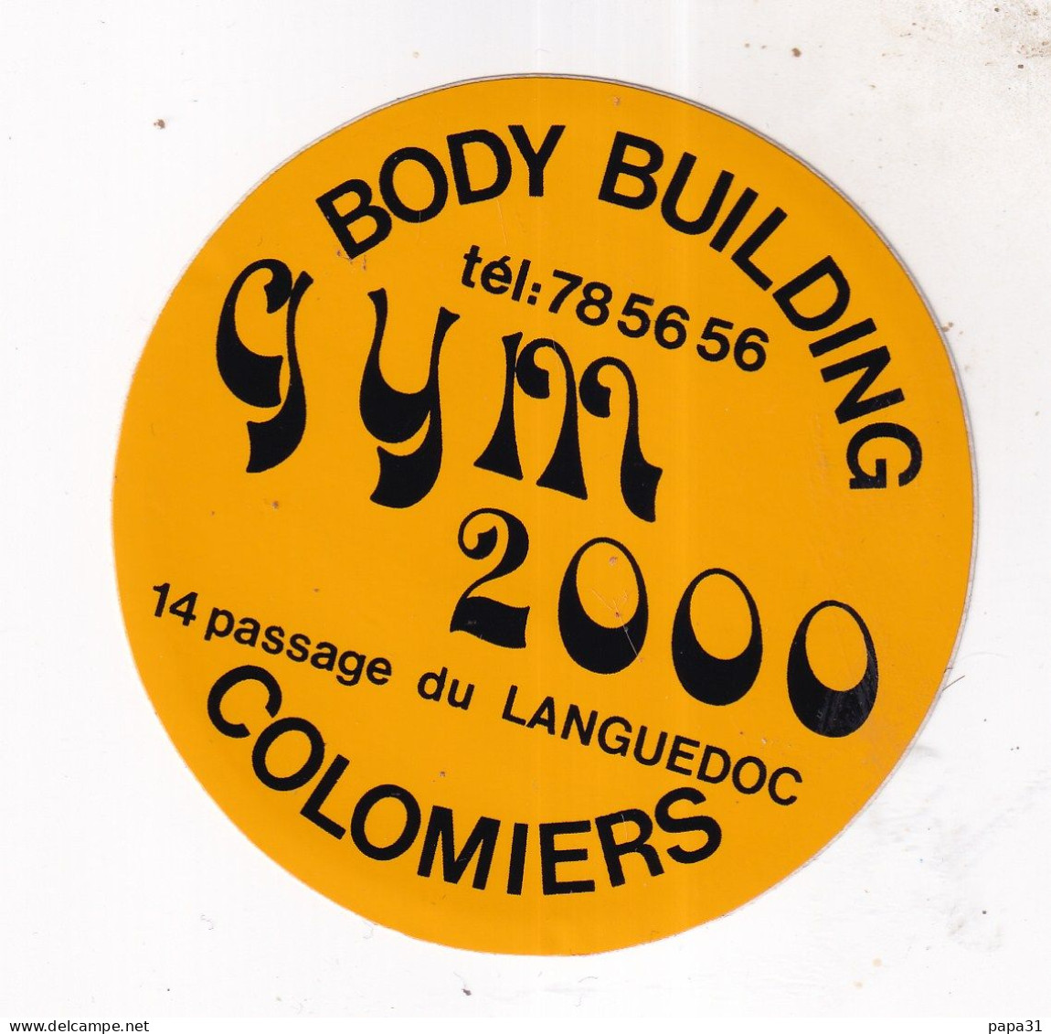 Autocollant -  BODY BUILDING  GYM  2000 COLOMIERS - Stickers