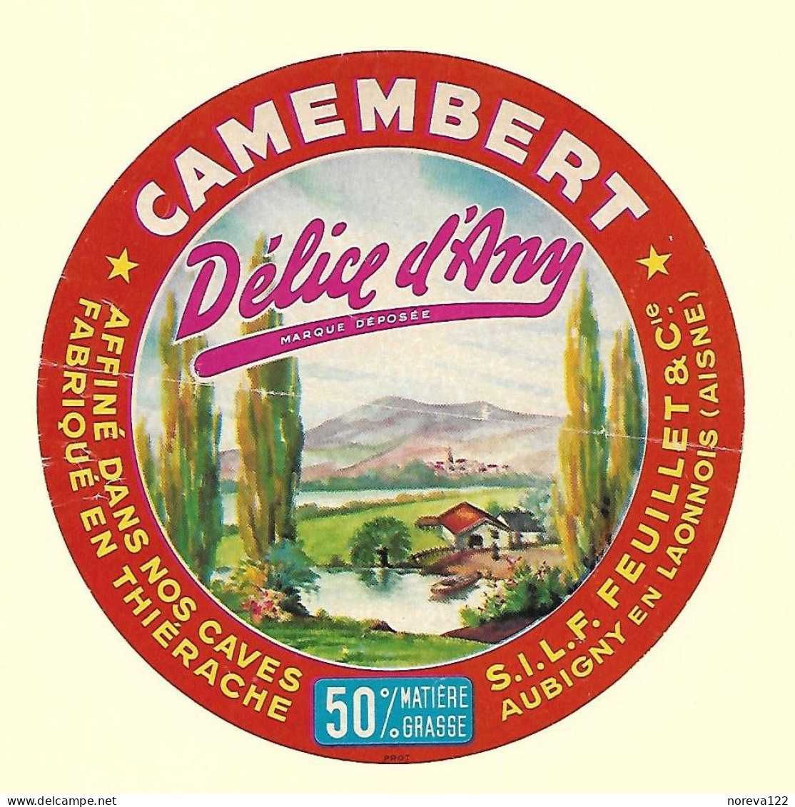 Etiqu. Camembert DELICE D'ANY S.I.LF. FEUILLET & Cie Aubigny En L. Aisne - Kaas