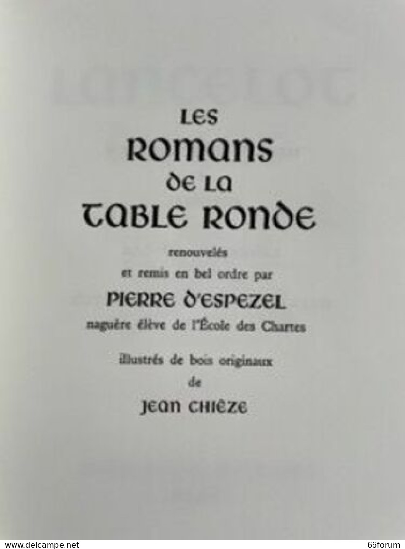 Les Romans De La Table Ronde. Lancelot Du Lac - Zonder Classificatie