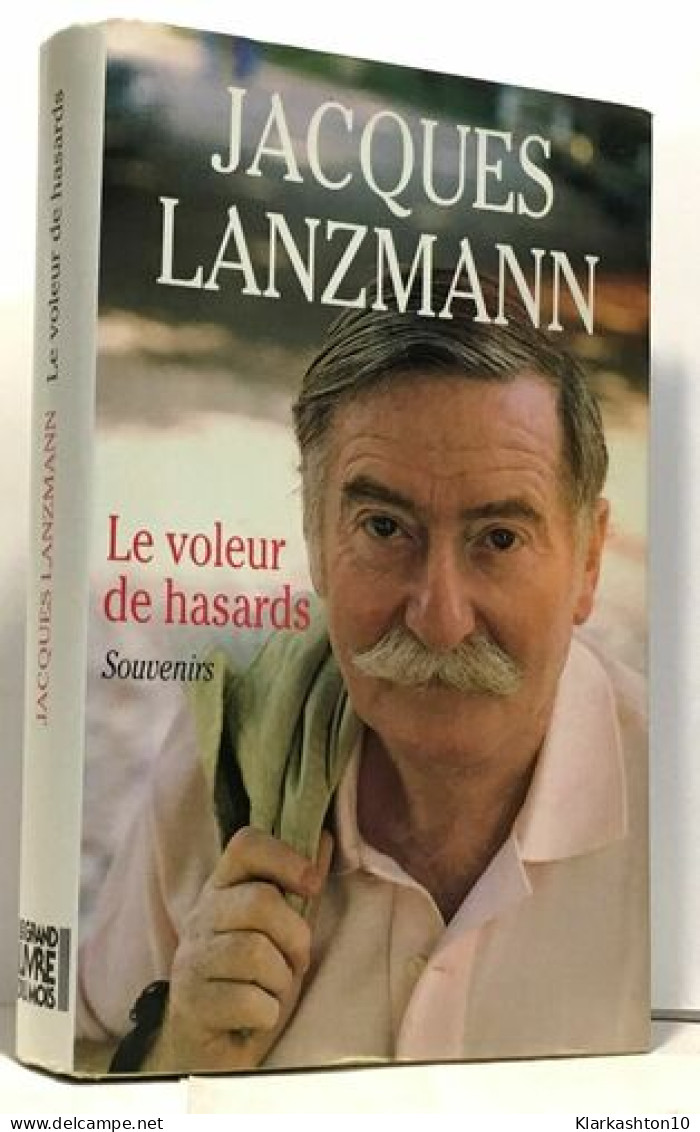 Le Voleur De Hasards - Andere & Zonder Classificatie