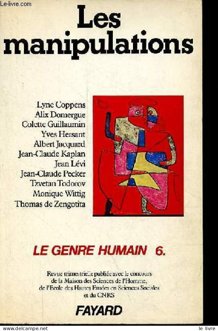 Le Genre Humain N°6 Hiver 82-83 - Les Manipulations - Théories De La Manipulation En Chine Ancienne - Eloquence, Morale - Andere Magazine