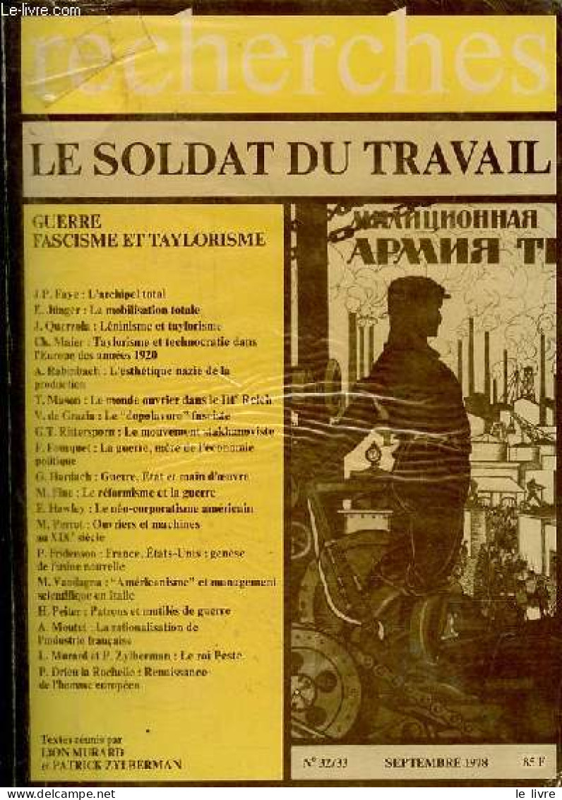 Recherches N°32/33 Septembre 1978 - Le Soldat Du Travail - Guerre, Fascisme Et Taylorisme. - Murard Lion & Zylberman Pat - Andere Tijdschriften