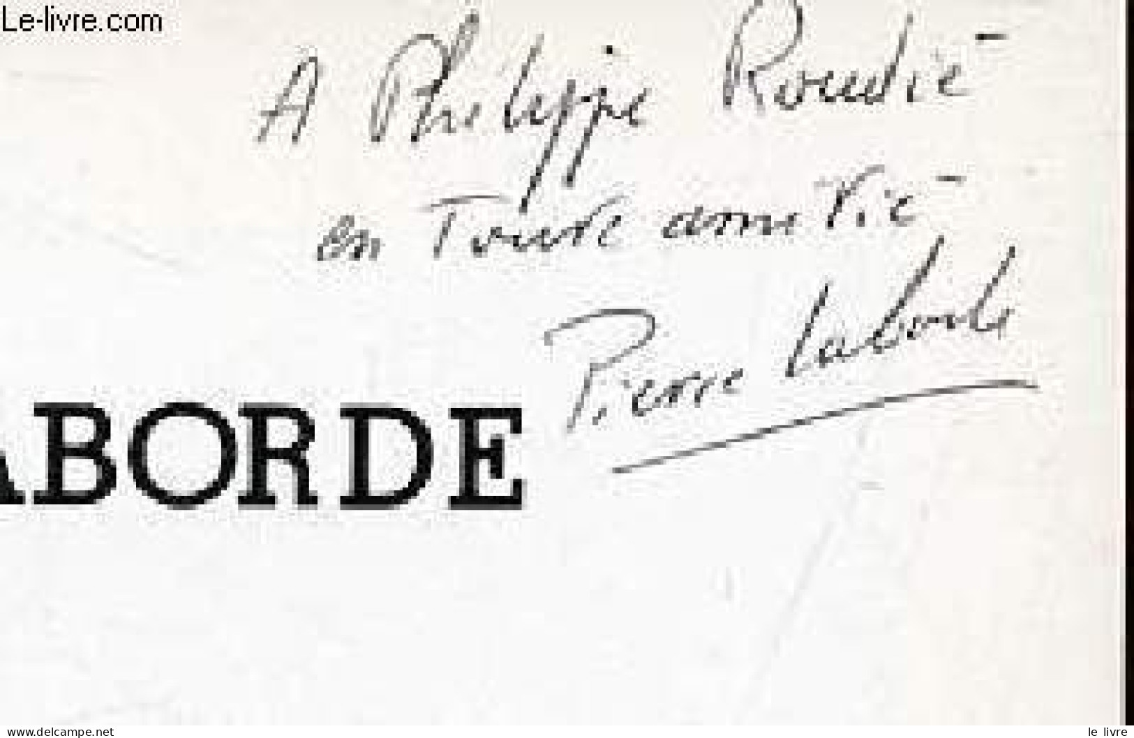 Le Pays Basque D'hier Et D'aujourd'hui - Dédicace De L'auteur. - Laborde Pierre - 1983 - Gesigneerde Boeken