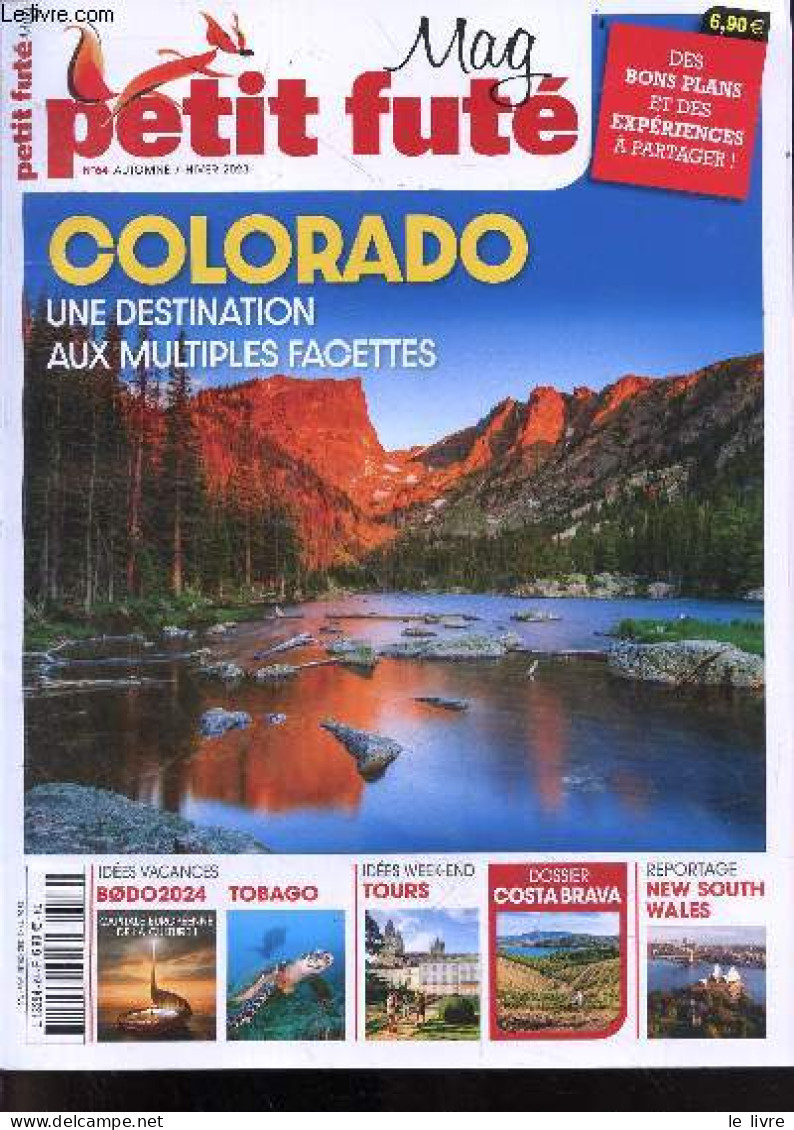 Petit Fute Mag N°64 Automne Hiver 2023 - Colorado Destination Aux Multiples Facettes- Bobo 2024 Capitale Europeenne De L - Otras Revistas