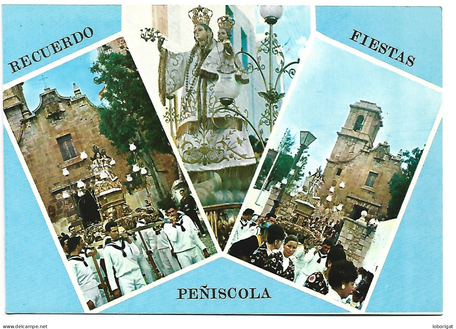 NTRA. SRA. VIRGEN DE LA ERMITAÑA.- RECUERDO FIESTAS DE PEÑISCOLA.-  PEÑISCOLA / CASTELLON.-  ( ESPAÑA ) - Castellón