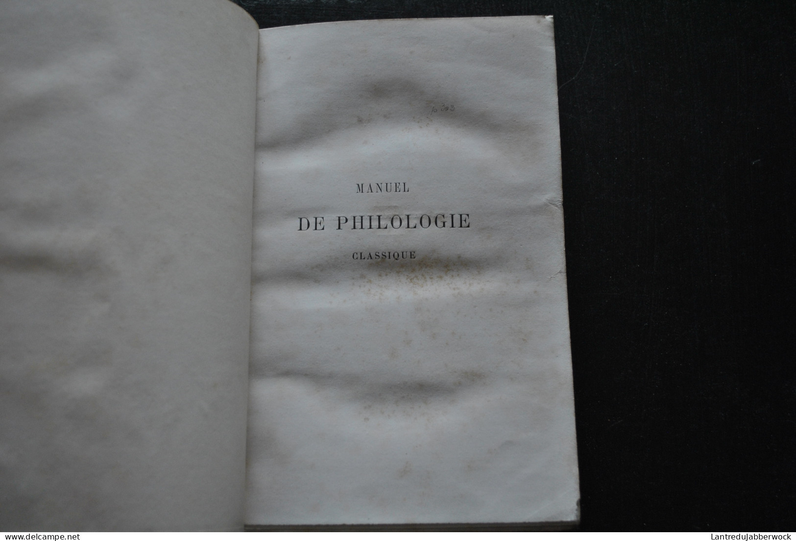 REINACH Salomon MANUEL DE PHILOLOGIE CLASSIQUE D'APRES LE TRIENNIUM PHILOLOGICUM DE W. FREUND 1880 Université Rare  - 1801-1900