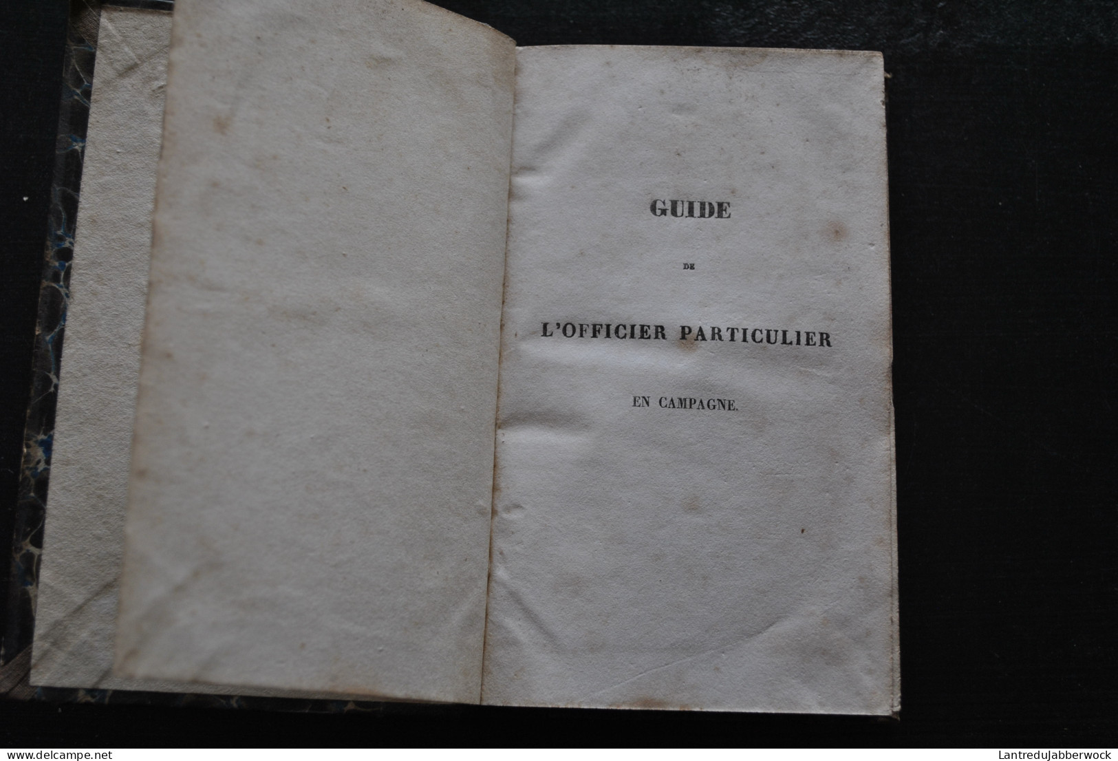 DE CESSAC GUIDE DE L'OFFICIER PARTICULIER EN CAMPAGNE OU CONNAISSANCES MILITAIRES PENDANT LA GUERRE TOME 2 SEUL 1837 - 1801-1900