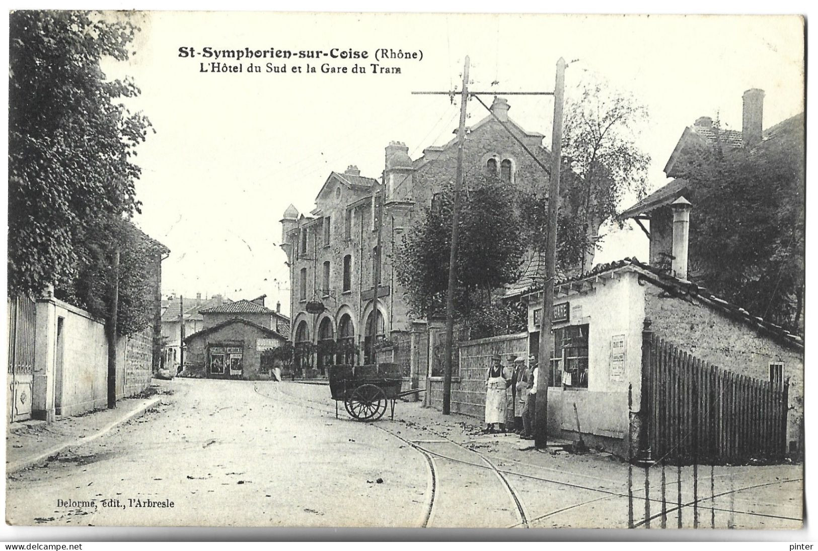 SAINT SYMPHORIEN SUR COISE - L'Hôtel Du Sud Et La Gare Du Tram - Saint-Symphorien-sur-Coise