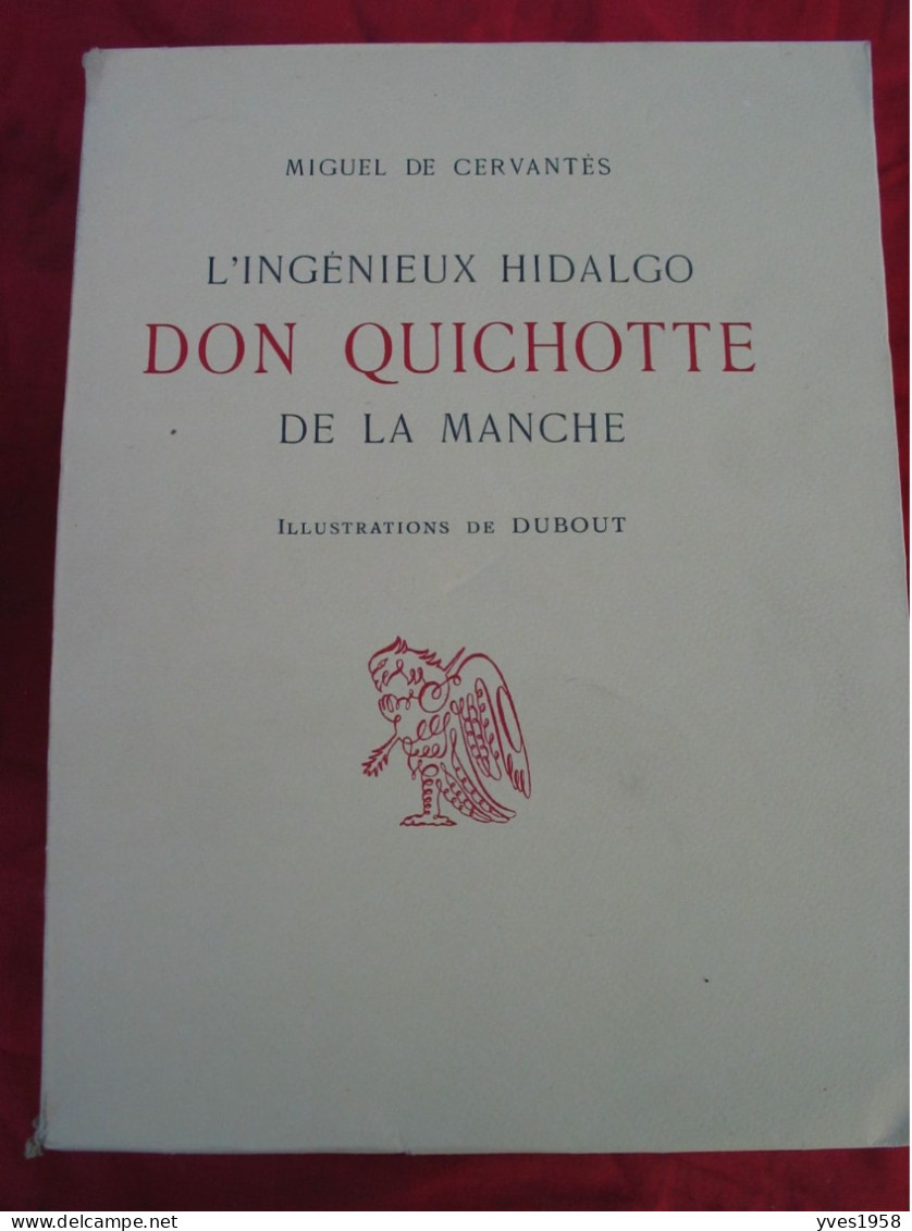 DUBOUT - CERVANTES - 1938 . Don Quichotte de la Manche , Complet 4/4 .