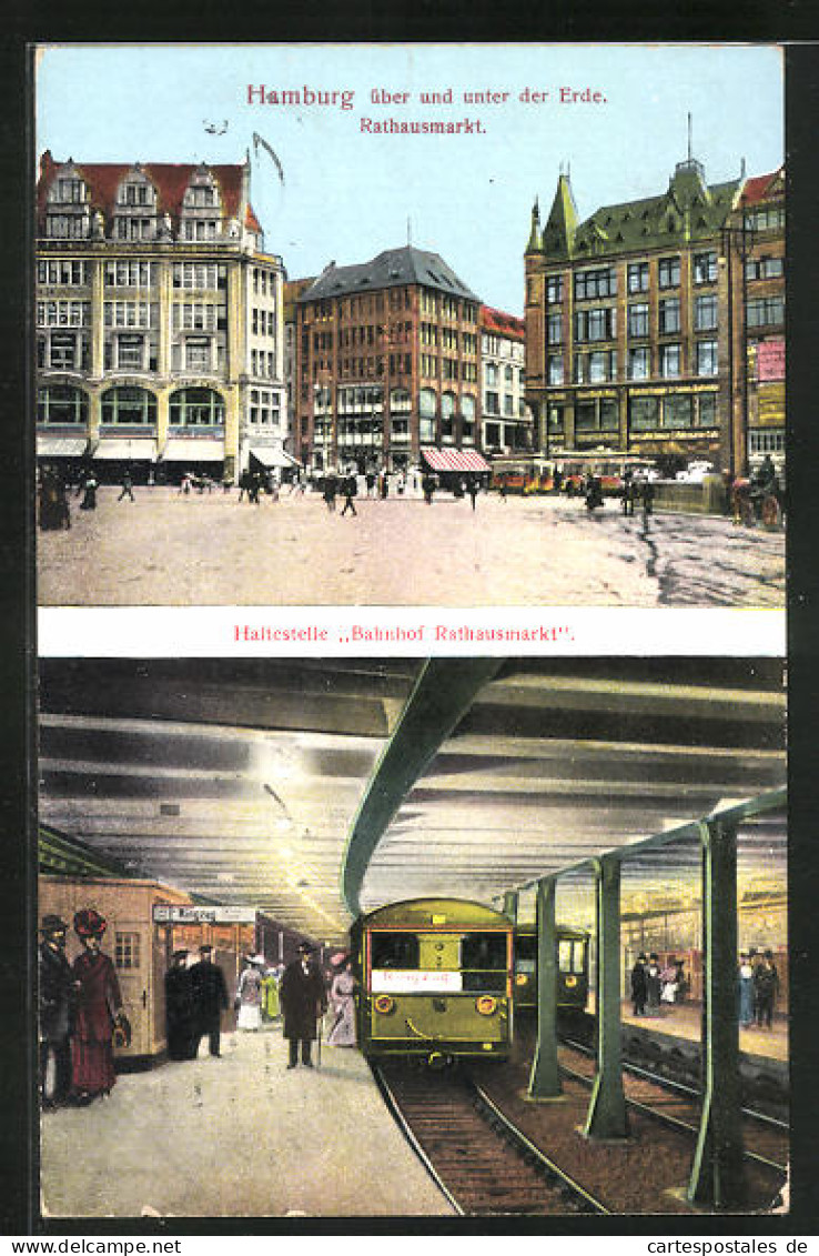 AK Hamburg, Hoch- Und Untergrundbahn Am Bahnhof Rathausmarkt über Und Unter Der Erde  - Subway