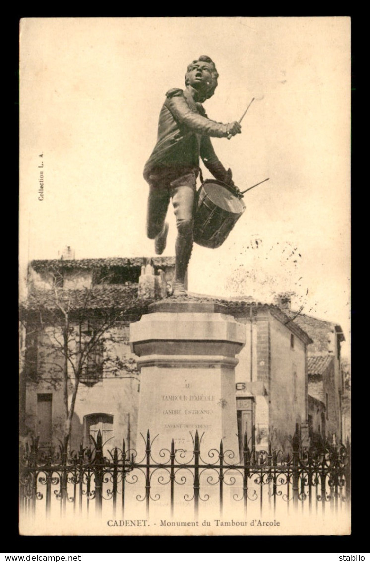 84 - CADENET - MONUMENT DU TAMBOUR D'ARCOLE - Cadenet