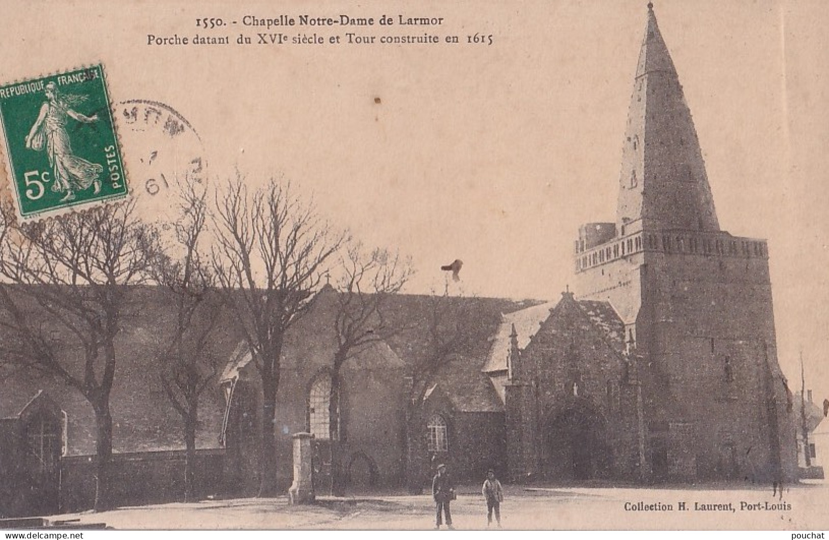 A9-56) LARMOR - CHAPELLE NOTRE DAME - PORCHE DATANT DU XVIe SIECLE ET TOUR CONSTRUITE  EN  1615 - Larmor-Plage