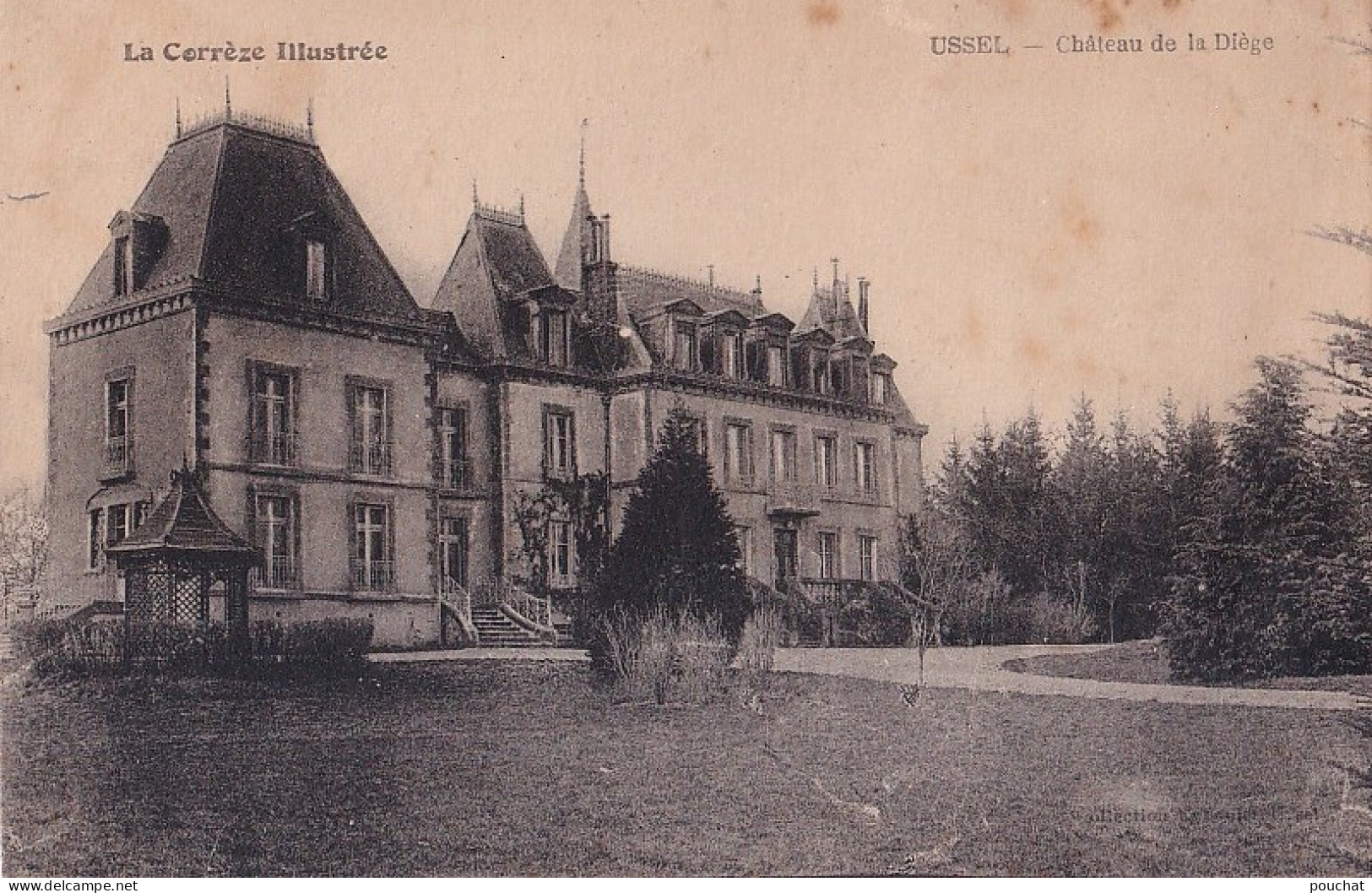 A9-19) USSEL - CORREZE - CHATEAU DE LA DIEGE  - EN  1926 - ( 2 SCANS ) - Ussel