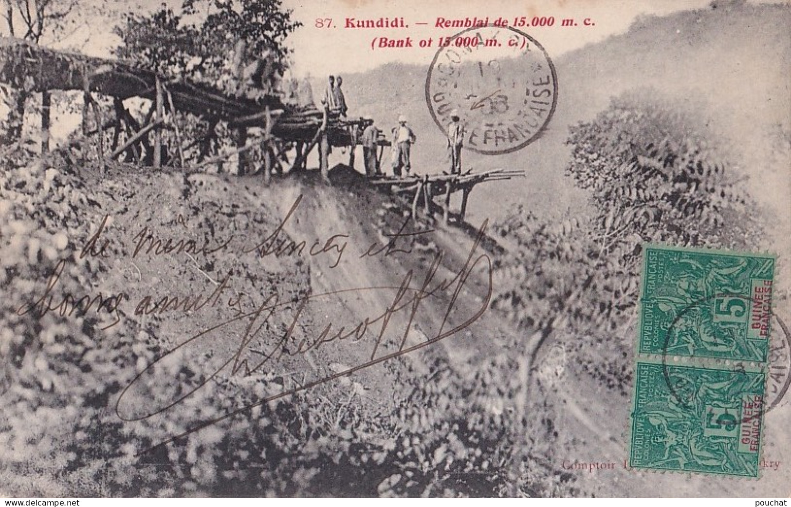 A15- KUNDIDI - GUINEE - REMBLAI DE 15.000 M. C. - EN  1906 - Guinée Française