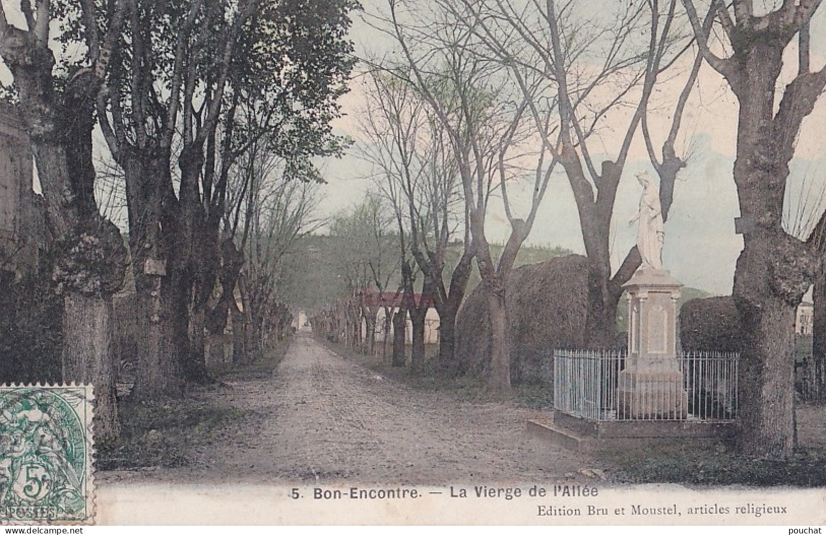 A25-47) BON ENCONTRE - LA VIERGE DE L ' ALLEE - COLORISEE  - EN  1907 - Bon Encontre