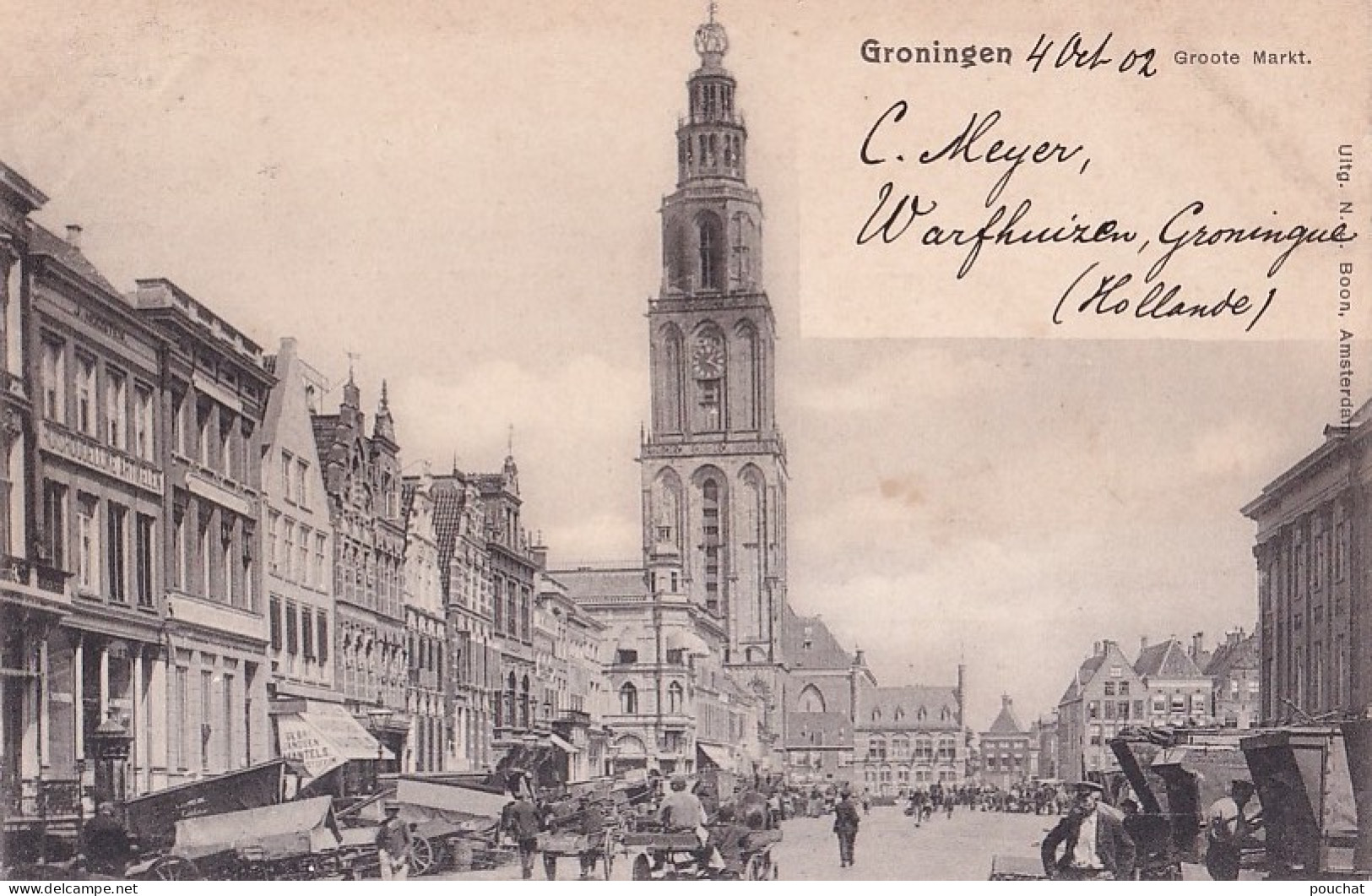 B1- GRONINGEN  -  GROOTE  MARKT -  EN  1902 -  ( 2 SCANS ) - Groningen