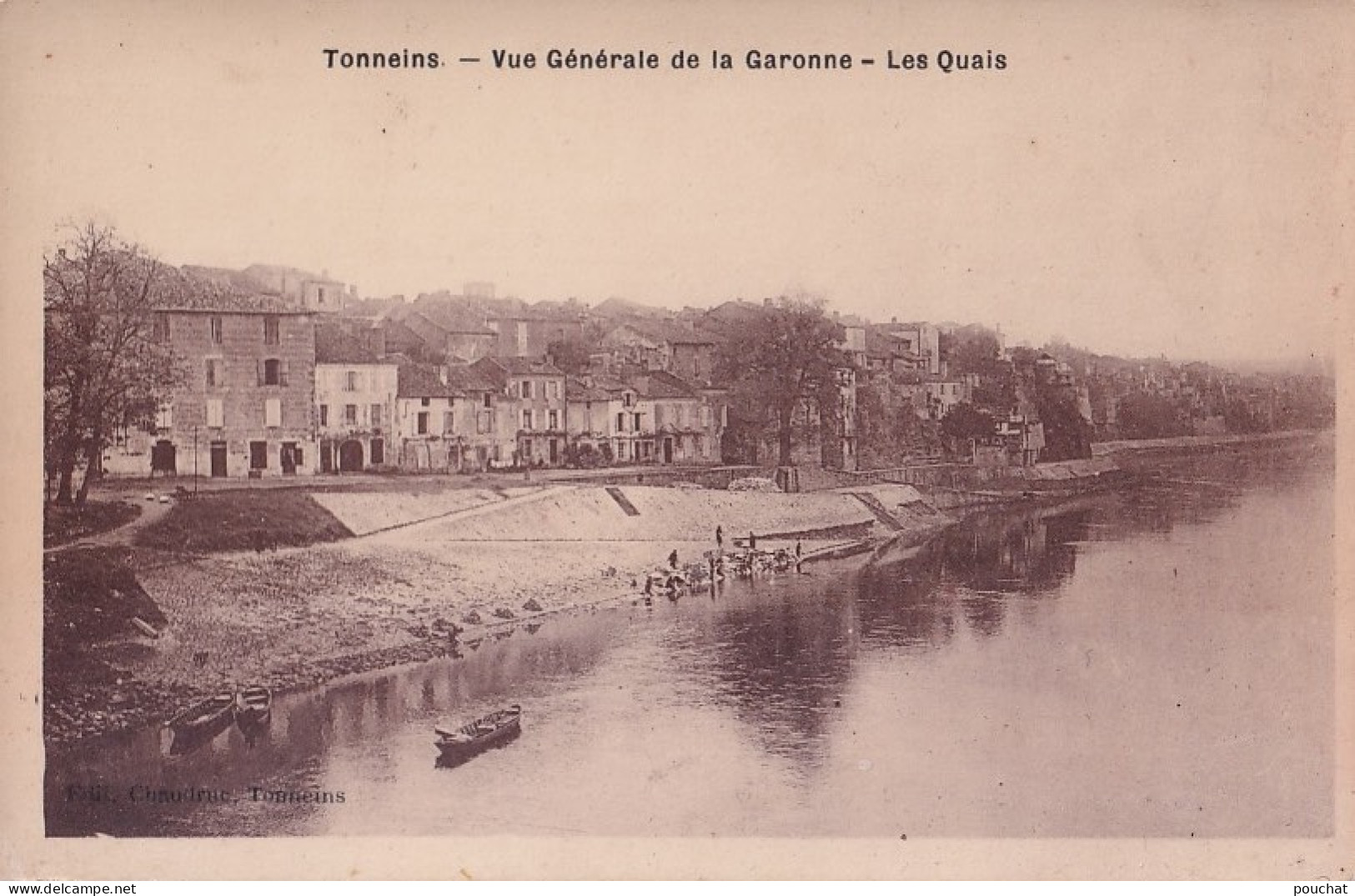 B11-47) TONNEINS - VUE GENERALE DE LA GARONNE -  LES QUAIS  - LAVEUSES - EDIT. CHAUDRUC , TONNEINS - ( 2 SCANS ) - Tonneins