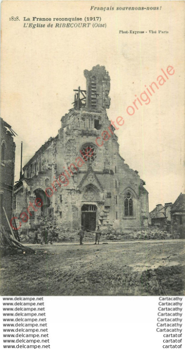 60. L'Eglise De RIBECOURT .  LA FRANCE RECONQUISE 1917 . - Ribecourt Dreslincourt