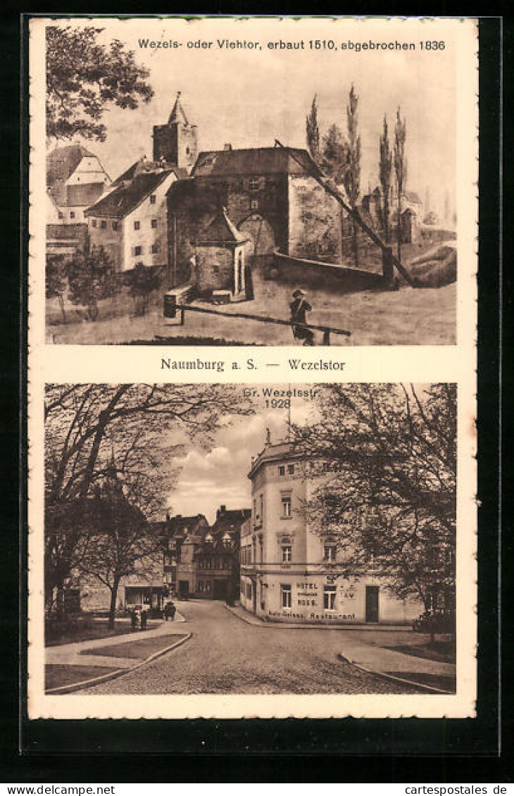 AK Naumburg A. S., Wezelstor, Gr. Wezelsstrasse, Hotel Schwarzes Ross  - Naumburg (Saale)