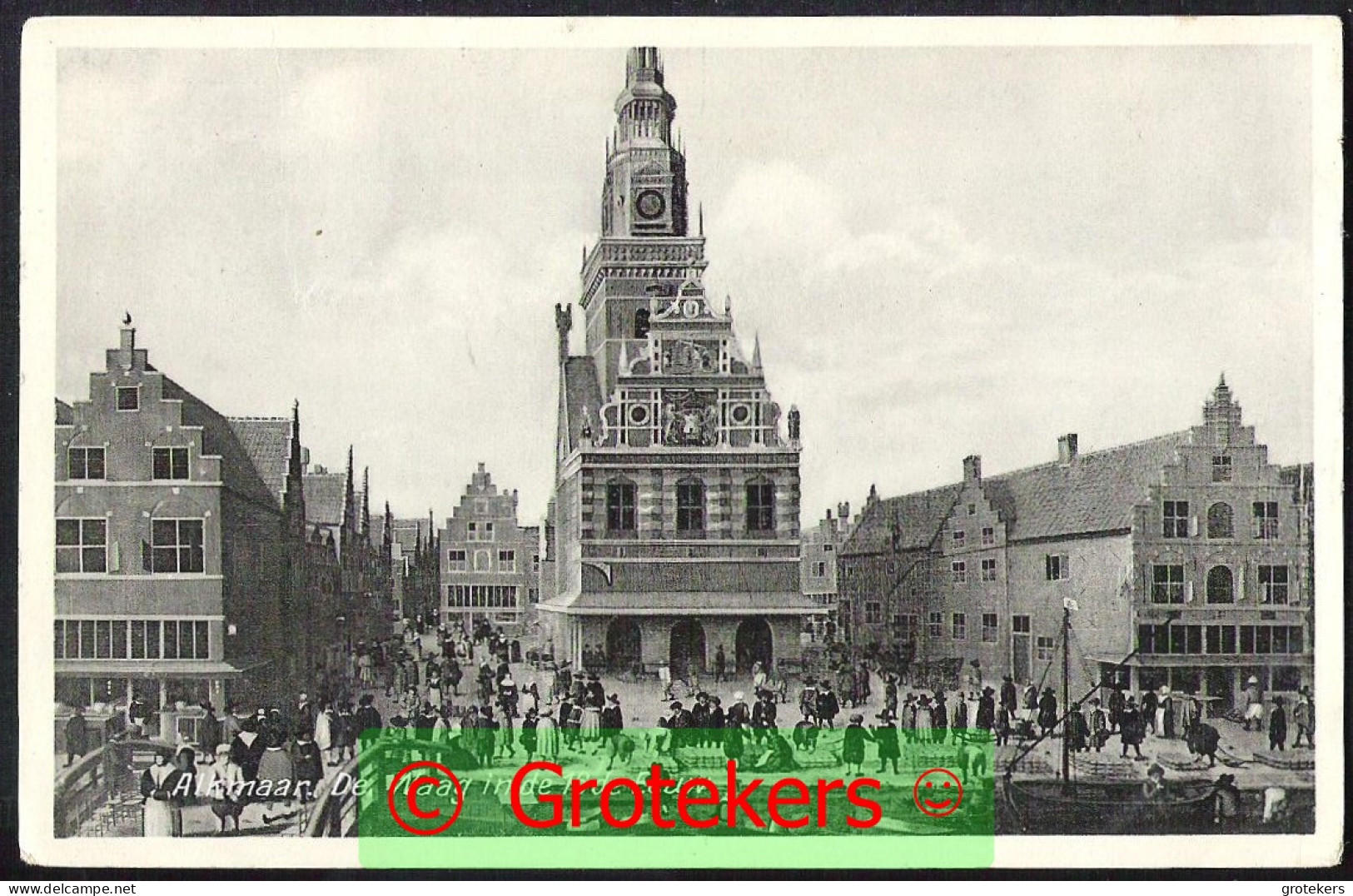 ALKMAAR De Waag In De 16e Eeuw Verzonden 1933 - Alkmaar