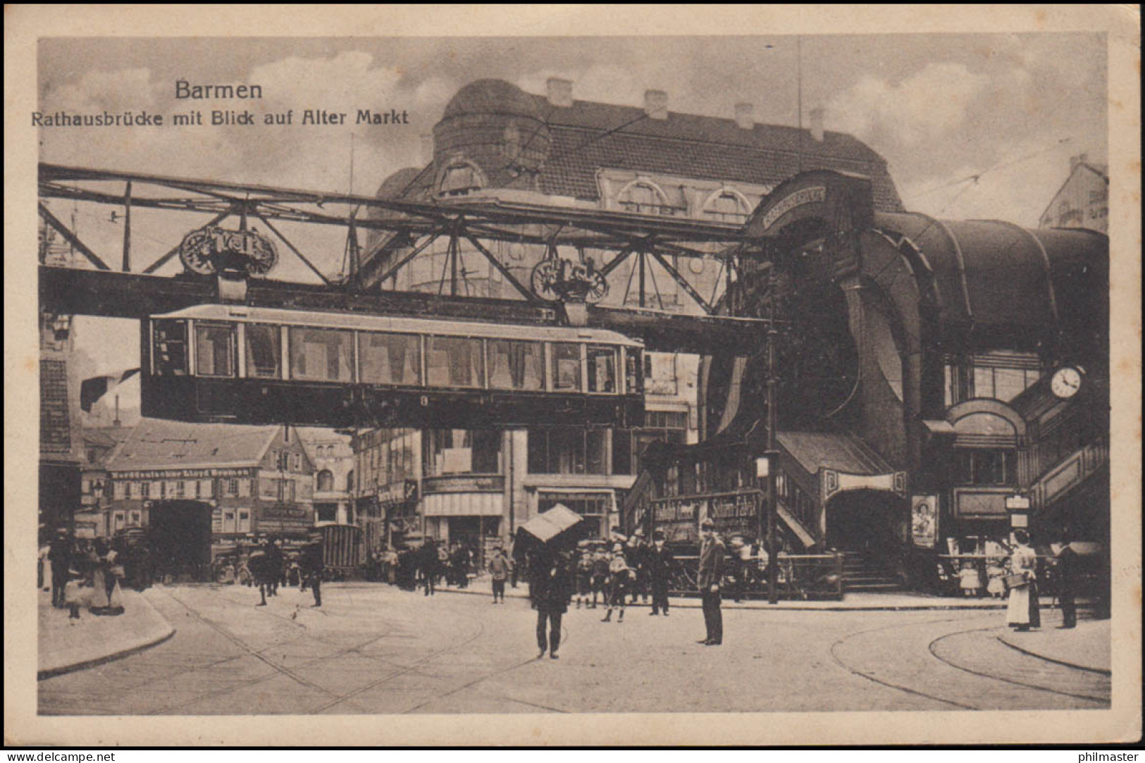 AK Barmen Rathausbrücke Mit Blick Auf Alten Markt Und Schwebebahn, 6.9.1918 - Other (Earth)