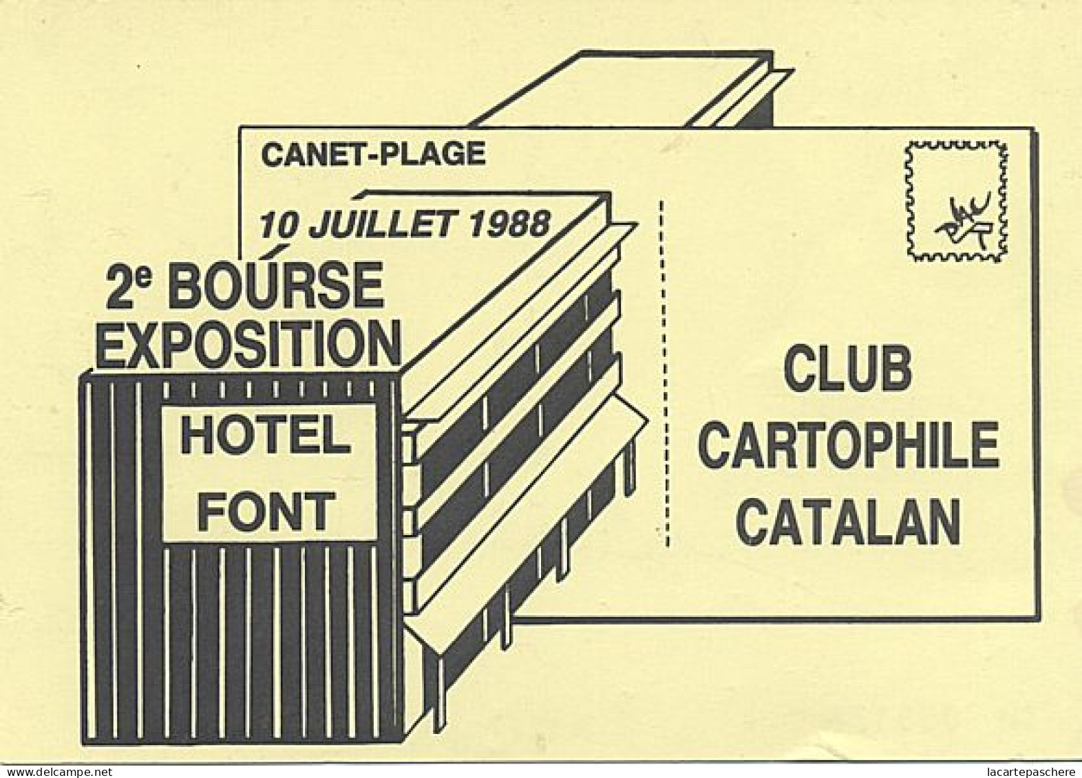X111246 CANET EN ROUSSILLON CANET PLAGE HOTEL FONT 2° BOURSE EXPOSITION CLUB CARTOPHILE CATALAN EN 1988 - Canet En Roussillon