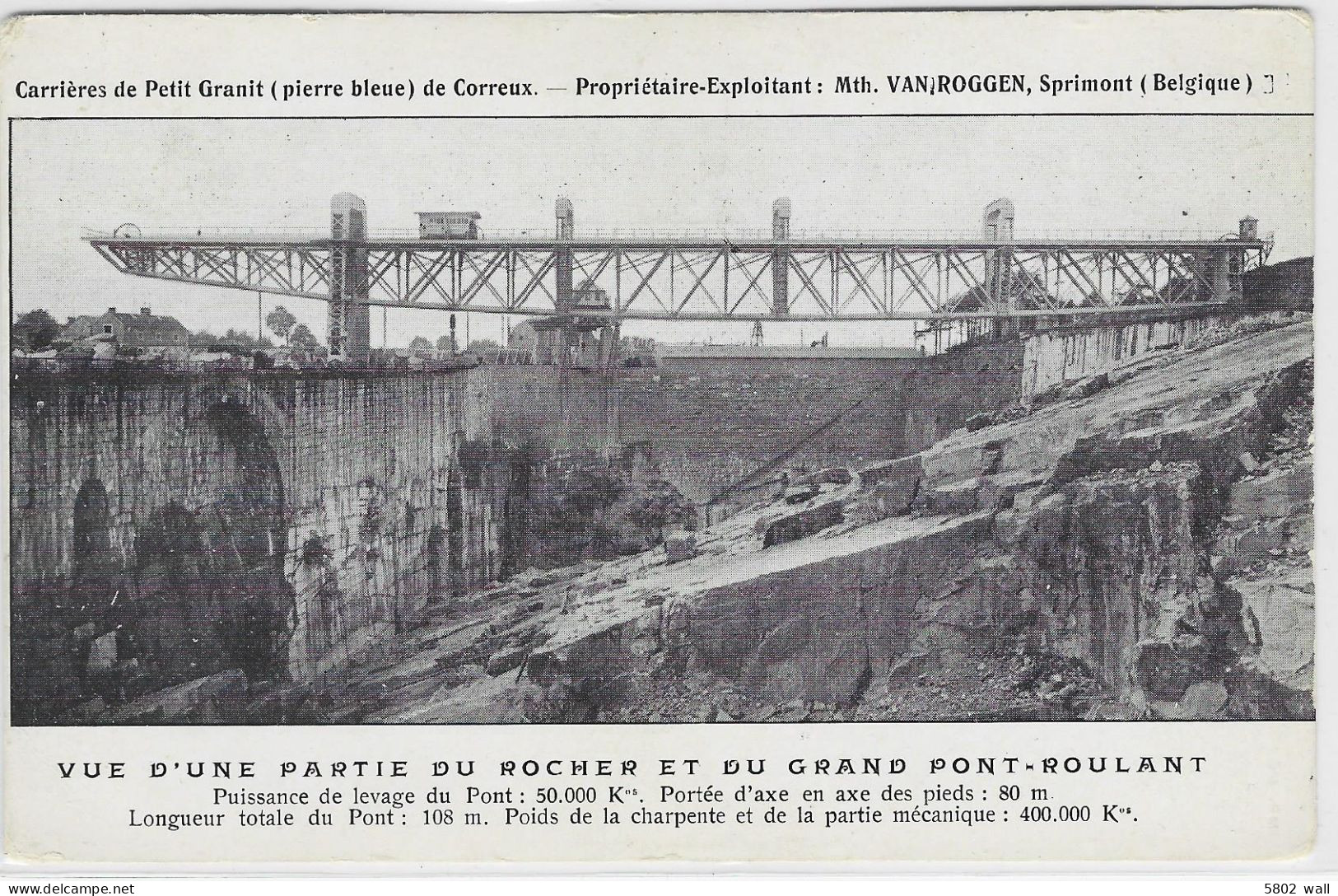 SPRIMONT : Carrière Du Correux - Van Roggen - Grand Pont Roulant - Sprimont