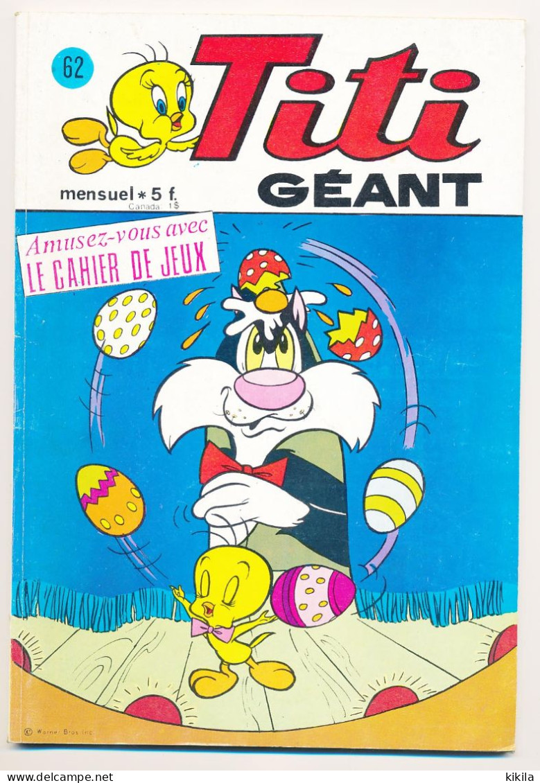 TITI Géant ( Et Gros Minet) N° 62  Mensuel  Bugs Bunny  Sylvestre  Pepito - Autres & Non Classés