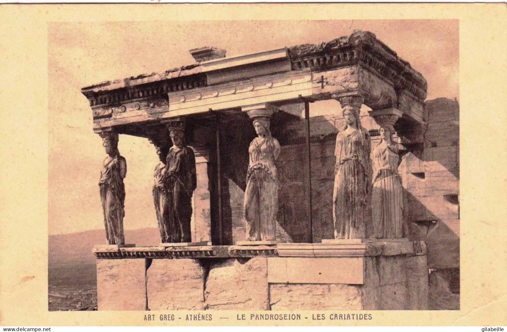 Ελλάδα - GRECE - ATHENES -  Le Pandroseion - Les Cariatides - Grecia